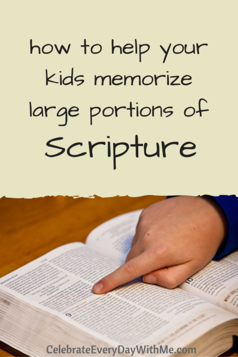 How to Help Your Kids Memorize Large Portions of Scripture  Celebrate