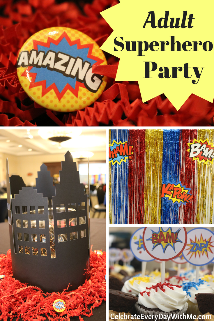 Fantastic Decorating Ideas For An Adult Superhero Party Celebrate Every Day With Me